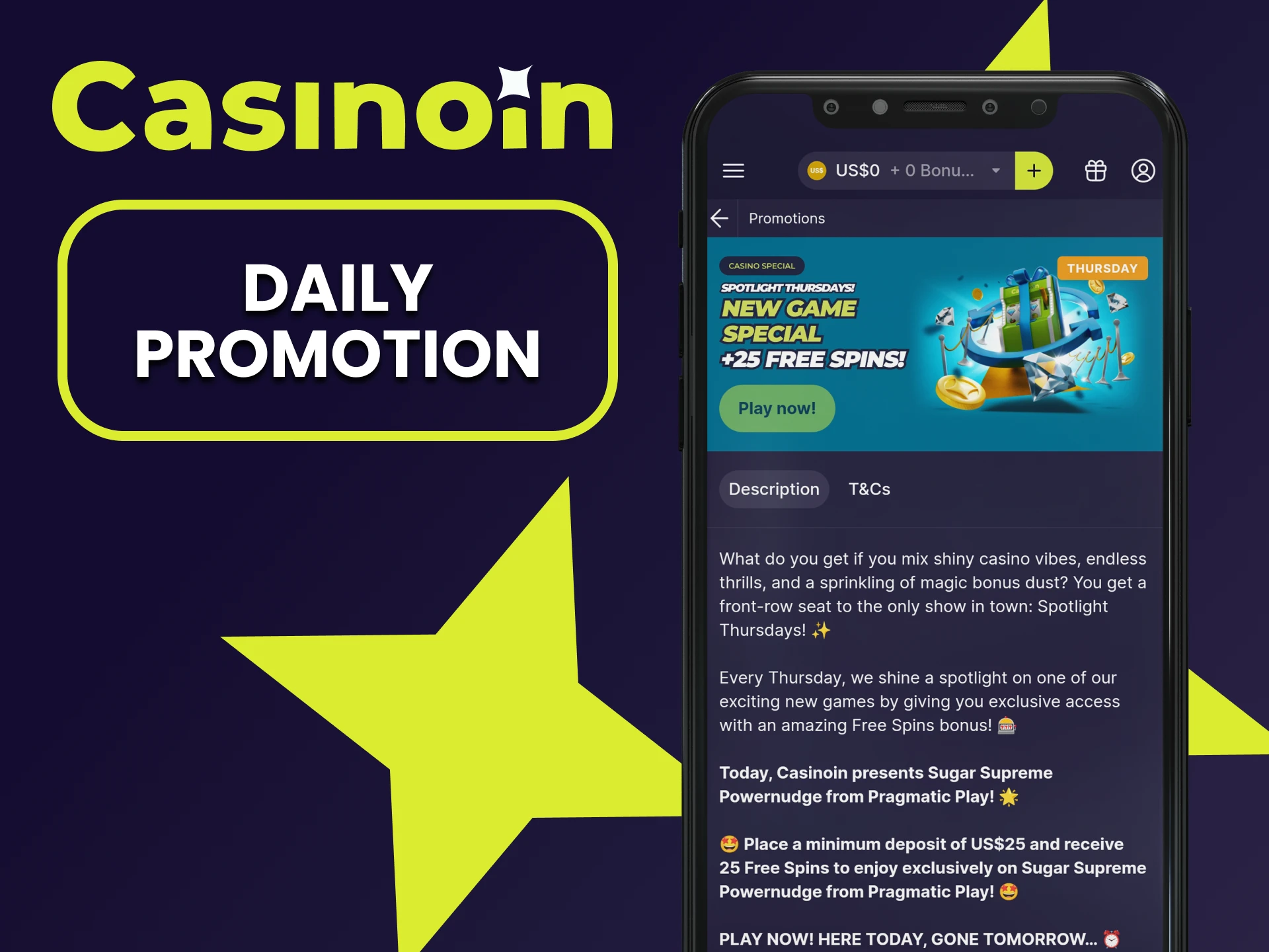 You can get daily bonuses in the Casinoin app.