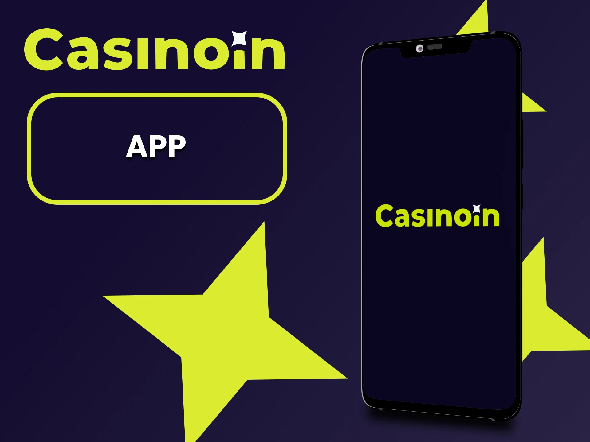 Download the Casinoin app for bets and games.