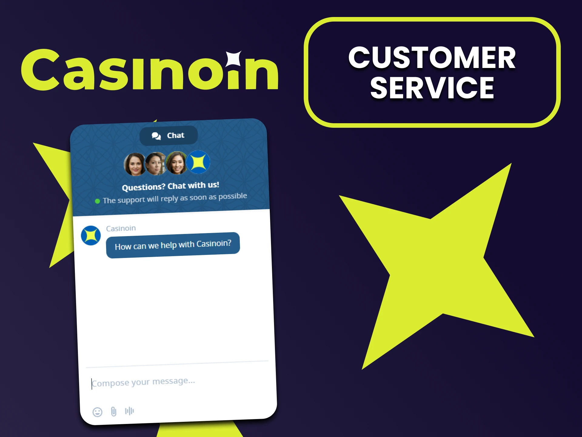 We will tell you how to contact the Casinoin team.