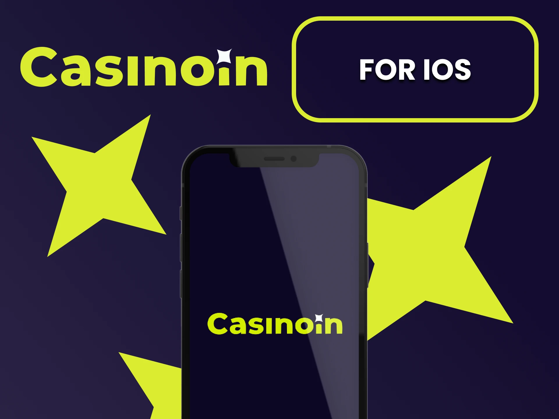 Download the Casinoin app for iOS.