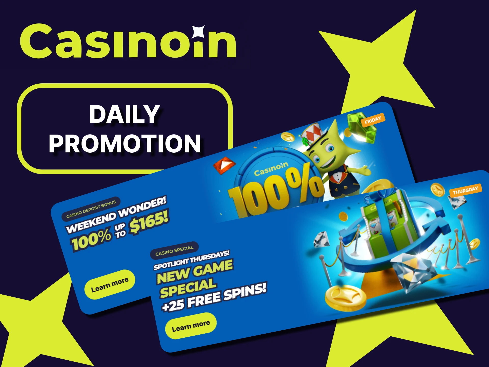 At Casinoin, get the best daily bonuses.