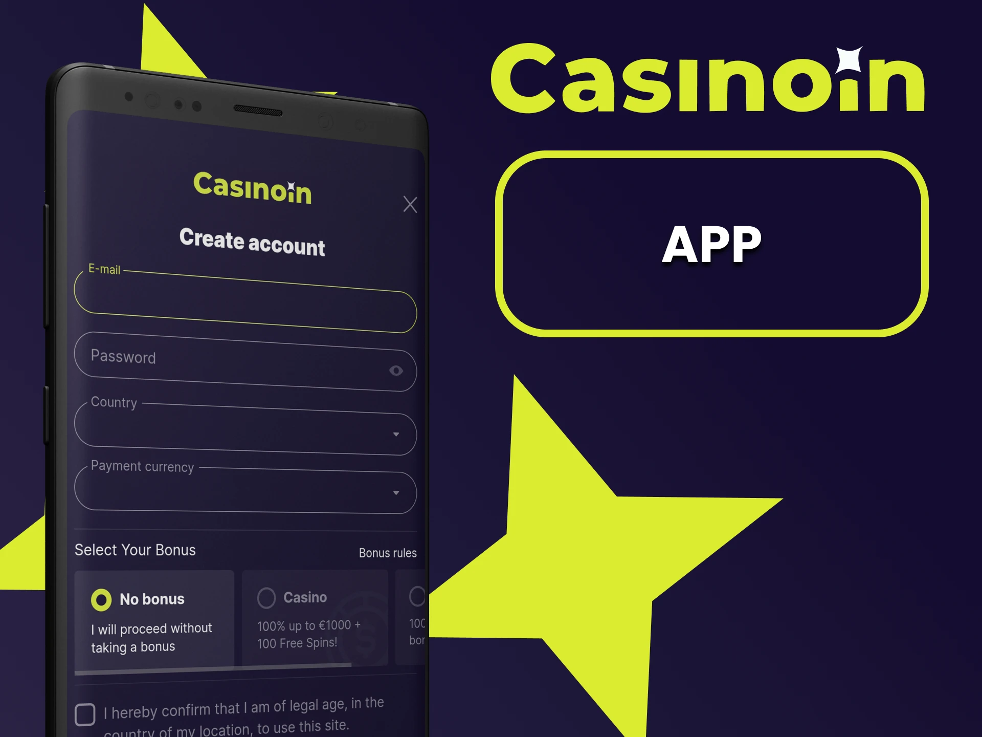 You can register in the Casinoin application.