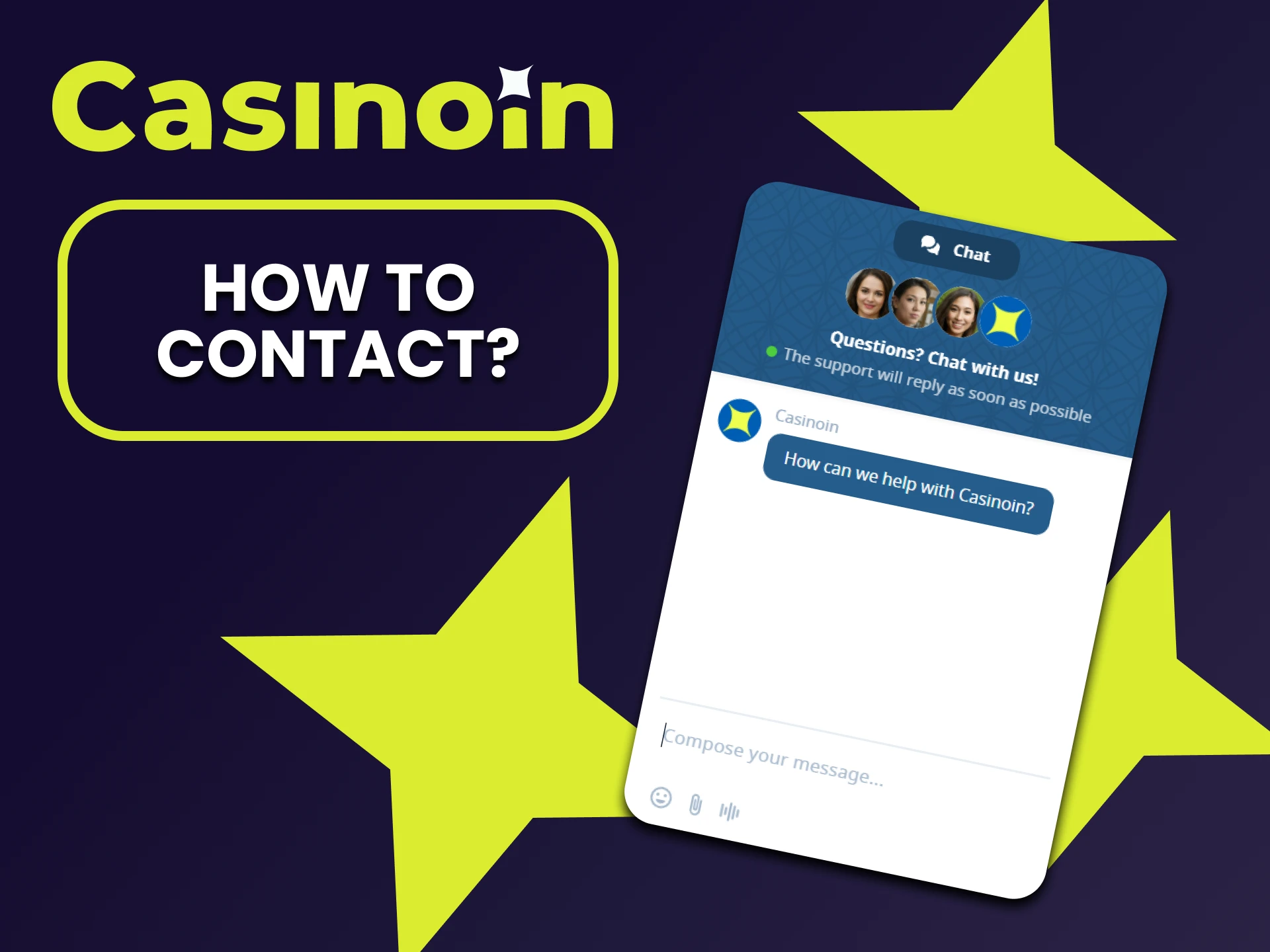 We will tell you how to contact the Casinoin support team.